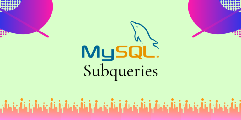 MySQL Subqueries - MySQLCode