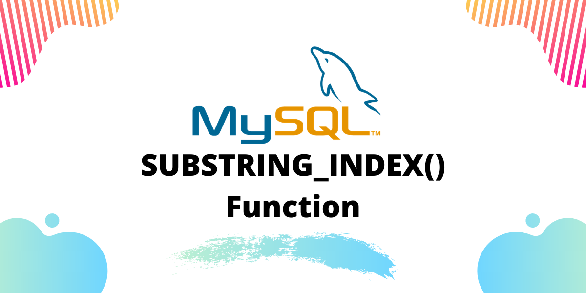 SUBSTRING INDEX Function