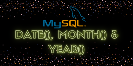 MySQL DAY(), MONTH() and YEAR() - Date Functions in MySQL - MySQLCode