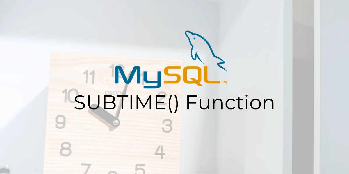 SUBTIME Function