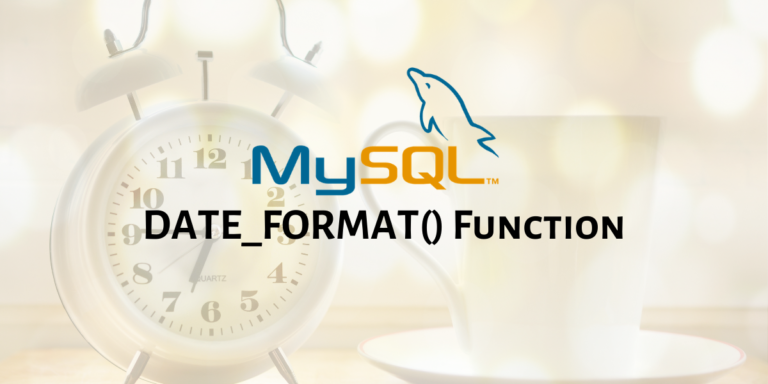 MySQL DATE_FORMAT() - MySQLCode