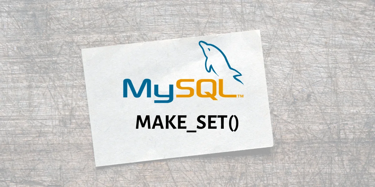 MAKE SET()