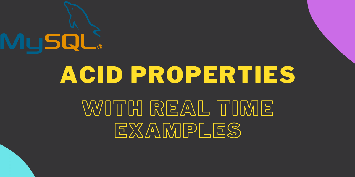 Acid Properties In Dbms With Examples