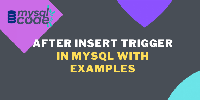 SQL Server Trigger on INSERT Automating Actions for New Records - MySQL AFTER INSERT Trigger - A Beginner’s Guide - MySQLCode