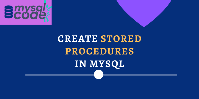 Create Mysql Stored Procedure With Examples Mysqlcode 0476
