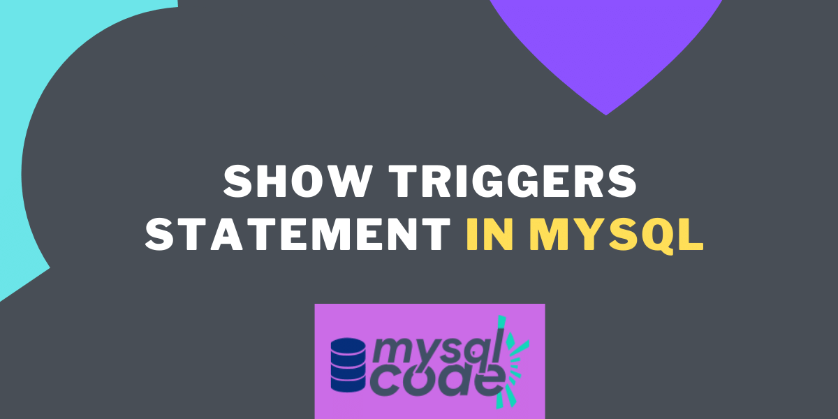 Mysql Show Triggers Statement