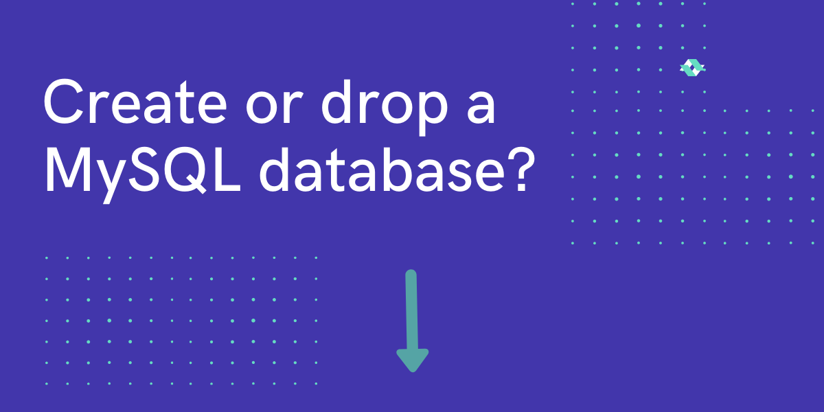 Create Or Drop A MySQL Database