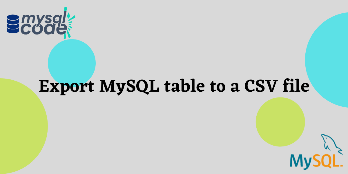 Export MySQL Table To A CSV File