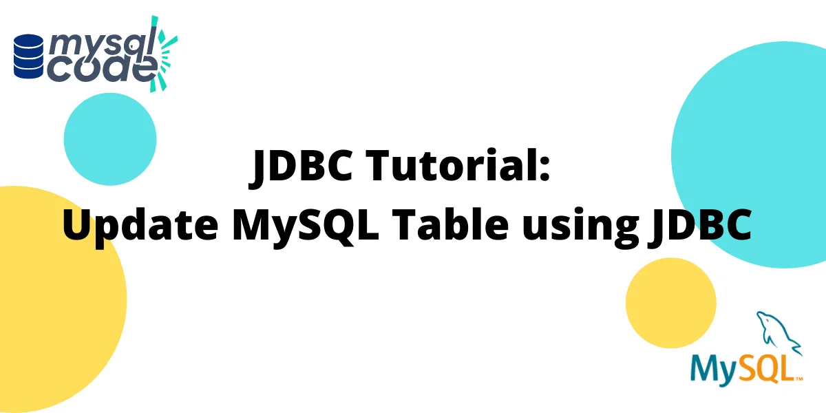 Update Mysql Table Using Jdbc Easy Guide Mysqlcode 7009