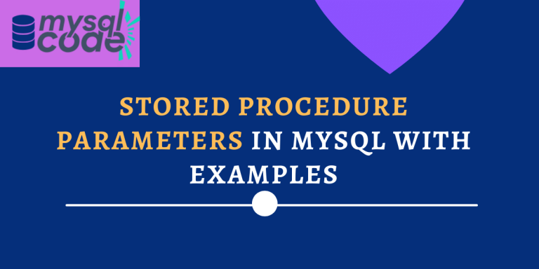 Mysql Stored Procedure Parameter Types And Examples Mysqlcode 2857