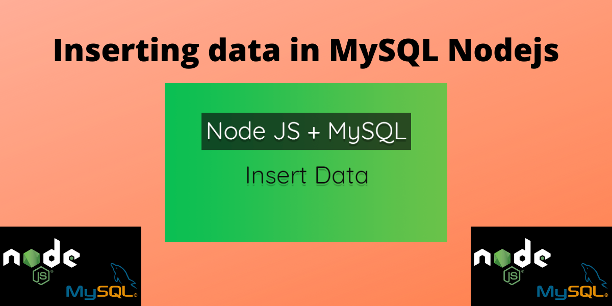 Inserting Data In MySQL Nodejs