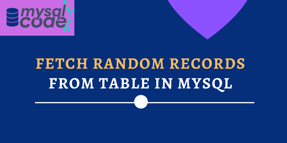 Fetch Random Records From Table