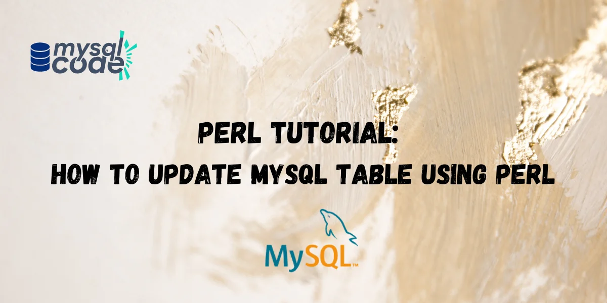 Perl Tutorial How To Update MySQL Table Using Perl