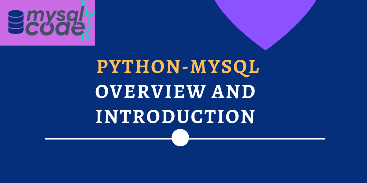 Python Mysql Introduction And Overview