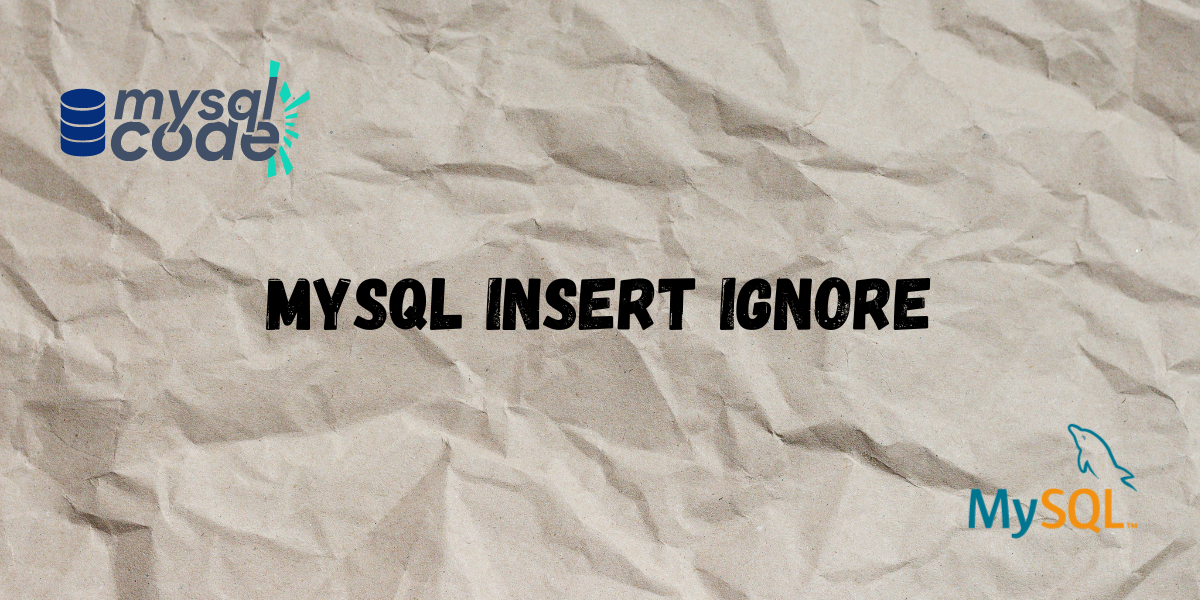 MySQL Insert Ignore