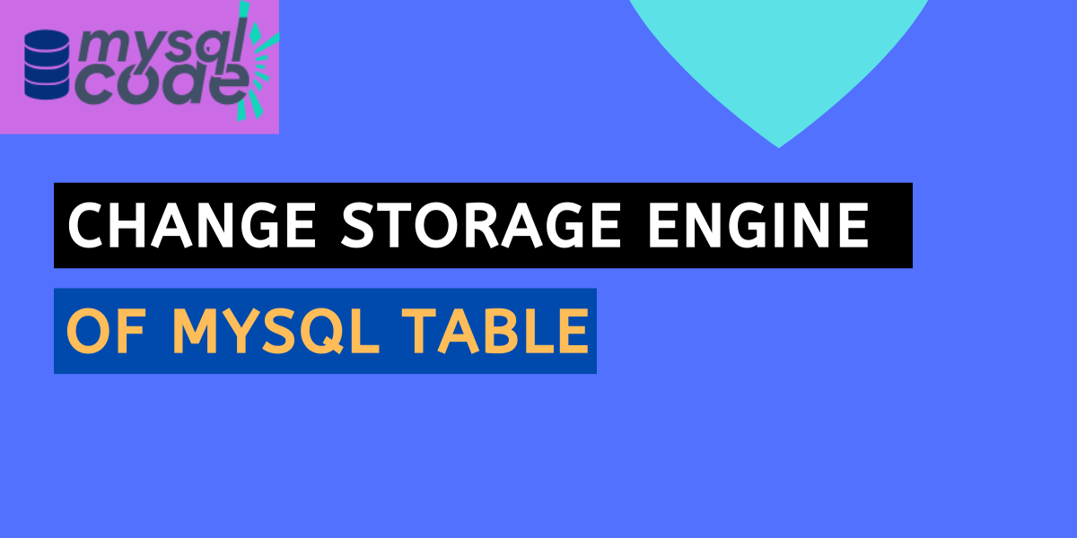 Change Storage Engine Of Mysql Table
