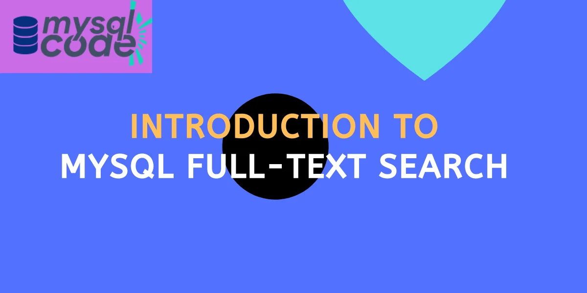 Introduction To Mysql Full Text Search