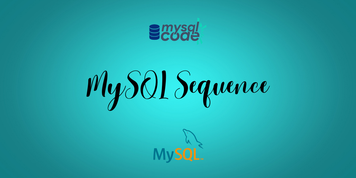 MySQL Sequence