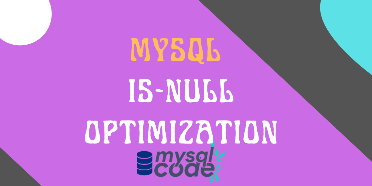 Mysql Index Is Null Optimization