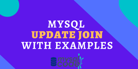 MySQL UPDATE JOIN - A Quick Guide - MySQLCode