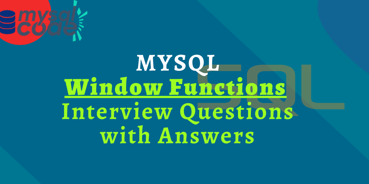Mysql Window Functions Interview Questions