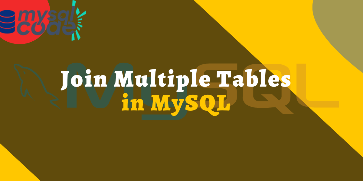 Join Multiple Tables In Mysql