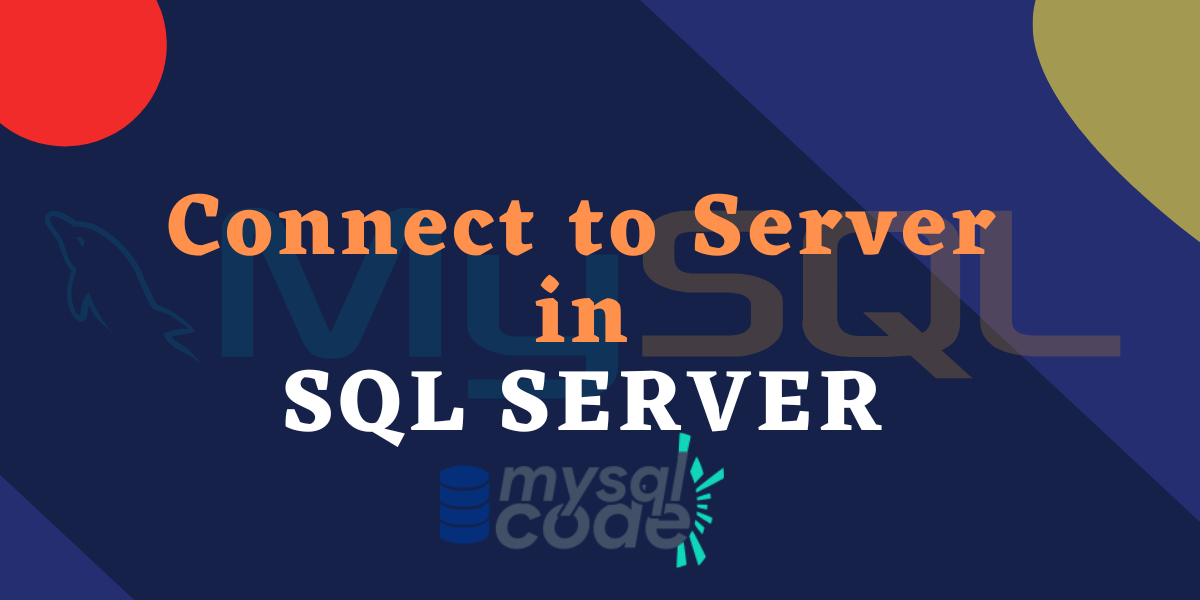 Connect To Sql Server In Ms Sql Server