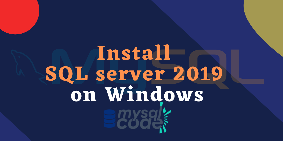 Install Sql Server 2019 On Windows