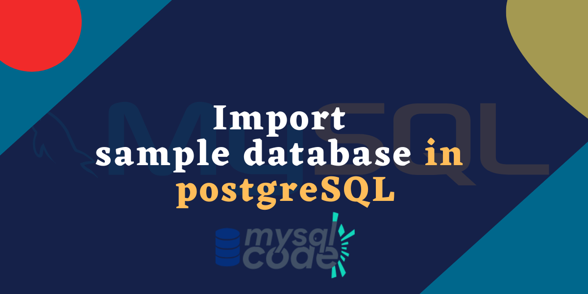 Load Sample Database In Postgresql