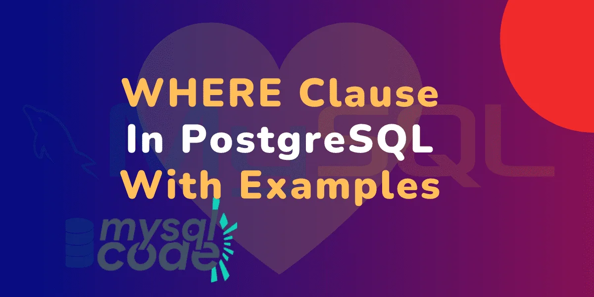 Where Clause In Postgresql