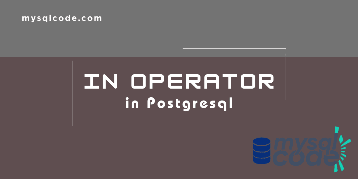In Operator In Postgresql