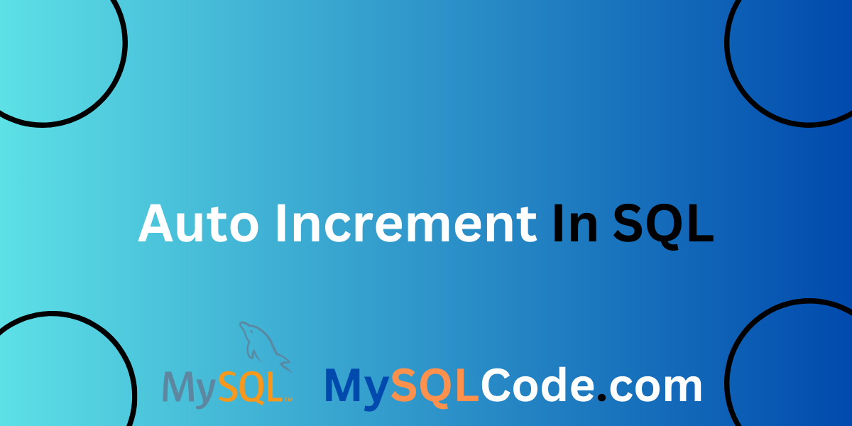 Auto Increment In SQL