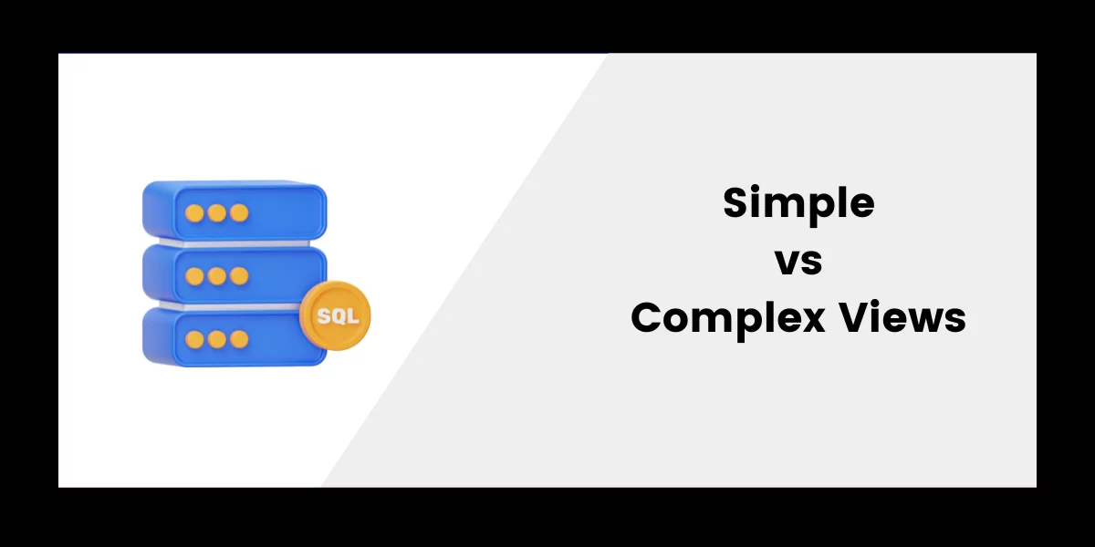 Simple Vs Complex Views