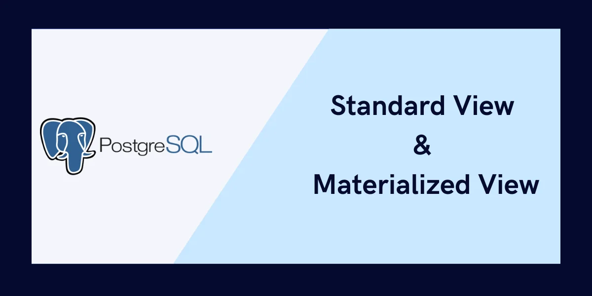 Standard And Materialized Views